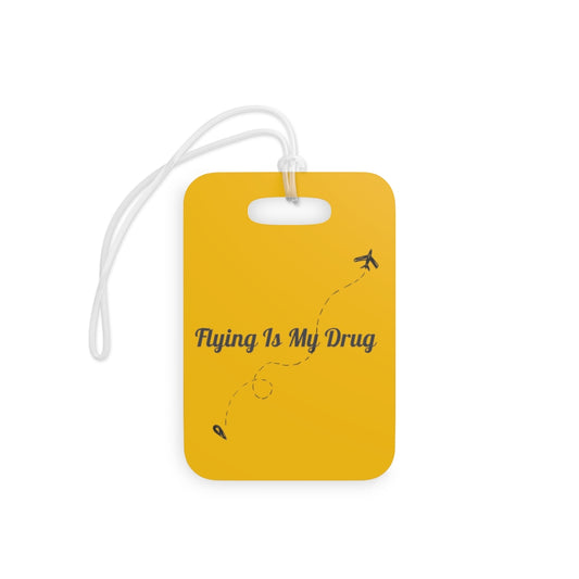 Flying Is My Drug Luggage Tag