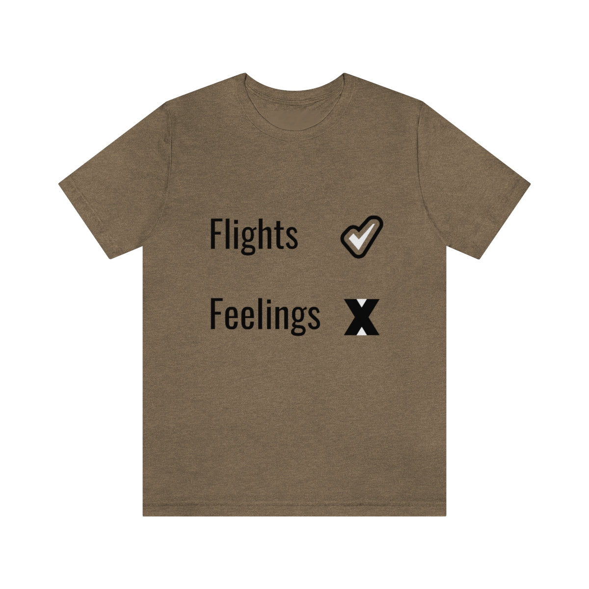 Catch Flights Not Feelings Funny Travel Aviation T-Shirt